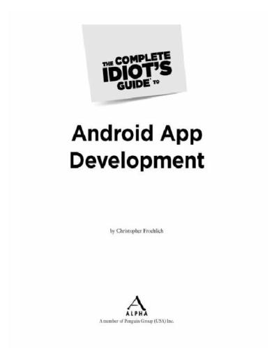 The Complete Idiots Guide to Android App Development