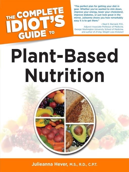 The Complete Idiot's Guide to Plant-Based Nutrition