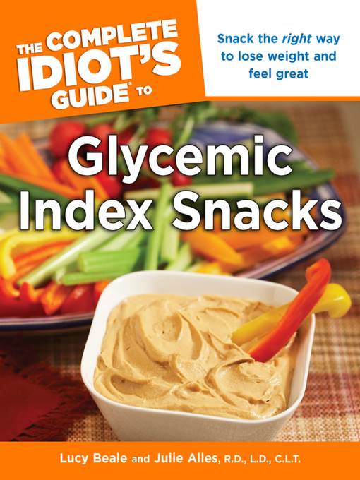 The Complete Idiot's Guide to Glycemic Index Snacks