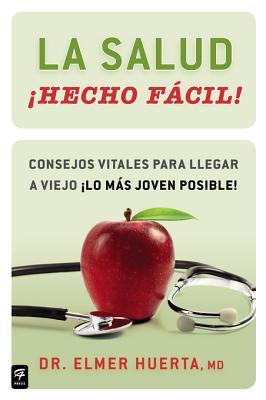 La Salud Hecho F CIL! (Your Health Made Easy!)