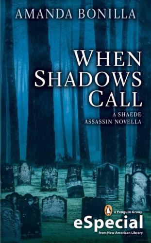 When Shadows Call