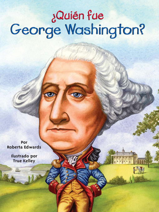 ¿Quien fue George Washington?