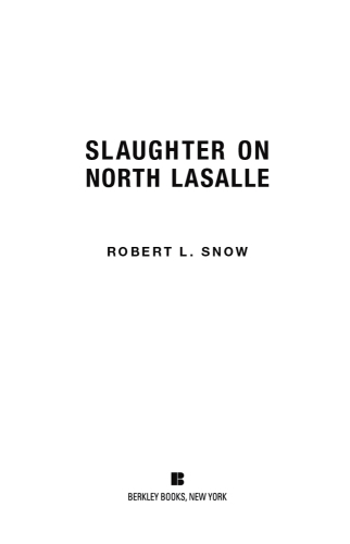 Slaughter on North Lasalle