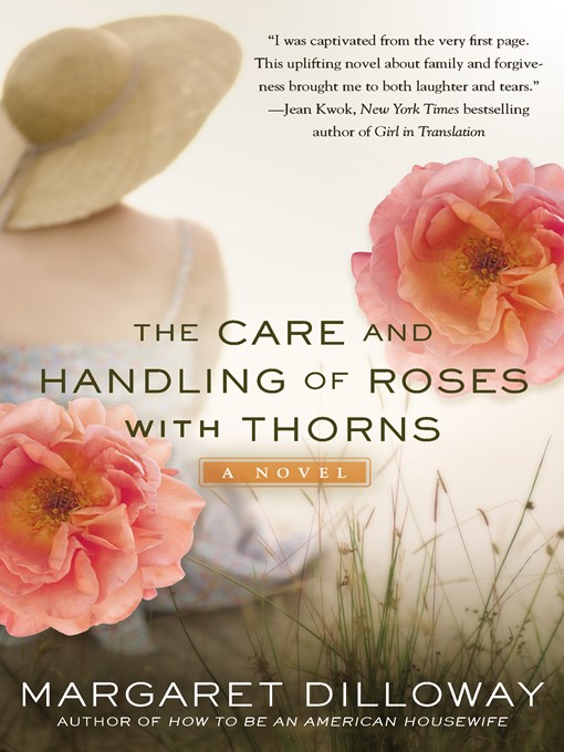 The Care and Handling of Roses with Thorns