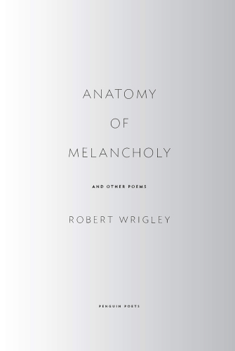 Anatomy of Melancholy and Other Poems