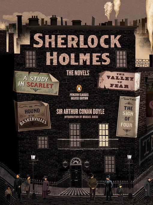 Sherlock Holmes : the novels : A study in scarlet ; the sign of four ; The hound of the Baskervilles ; The valley of fear