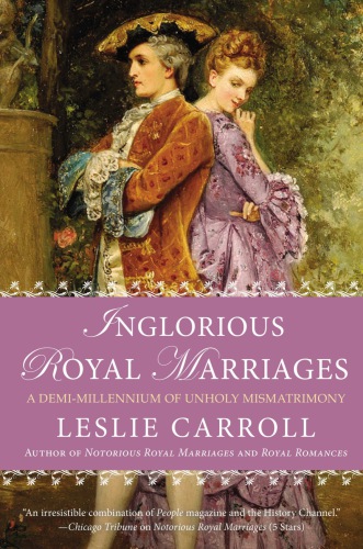 Inglorious Royal Marriages