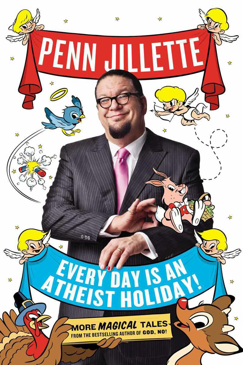 Every Day is an Atheist Holiday