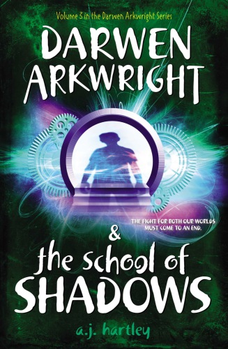 Darwen Arkwright and the School of Shadows