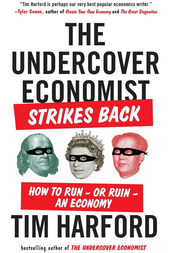 The Undercover Economist Strikes Back