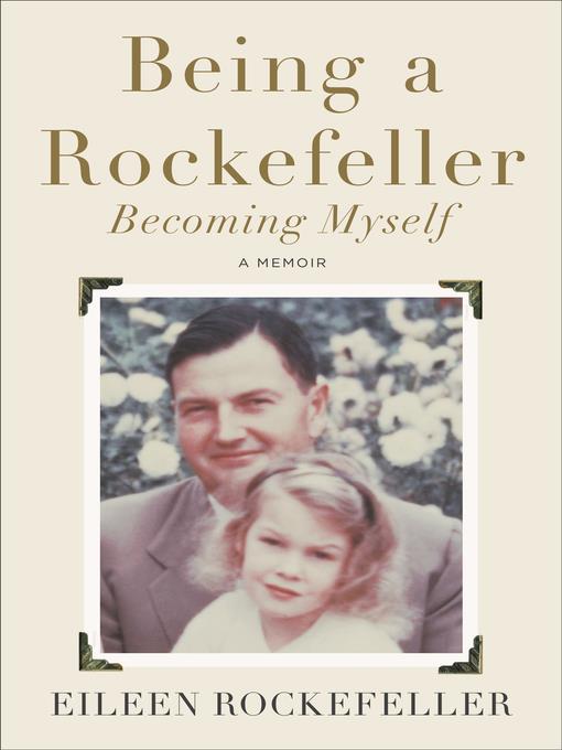 Being a Rockefeller, Becoming Myself