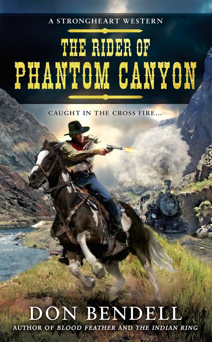 The rider of phantom canyon : a strongheart western