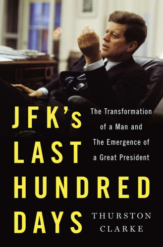 JFK's Last Hundred Days