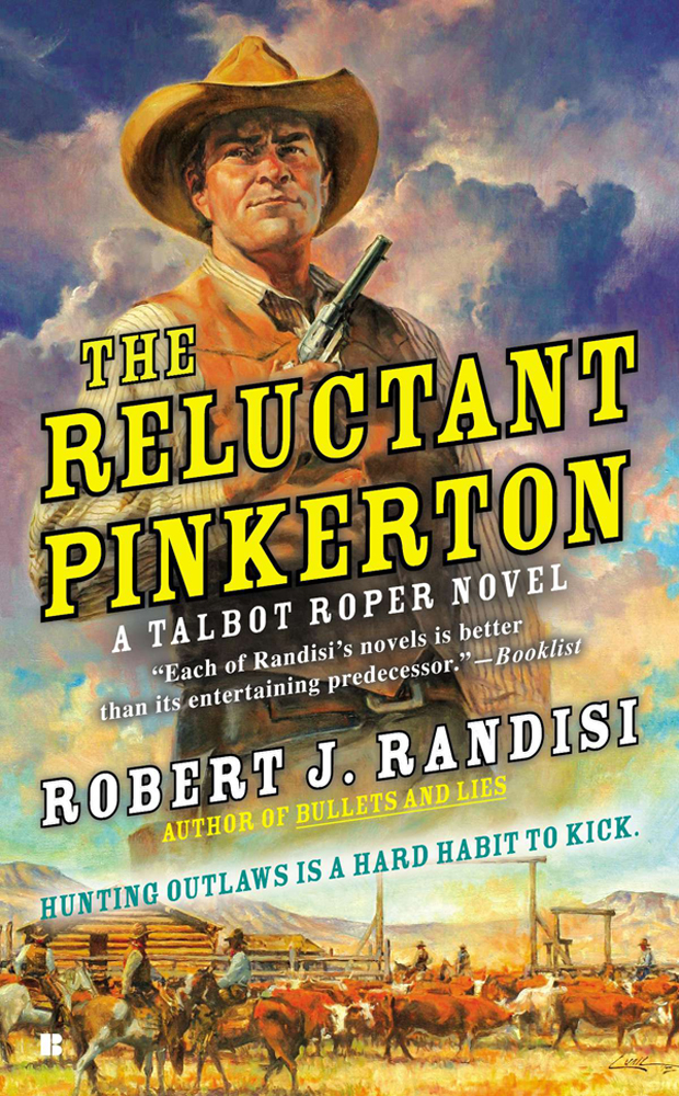 The reluctant Pinkerton : a Talbot Roper novel