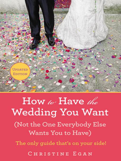 How to Have the Wedding You Want