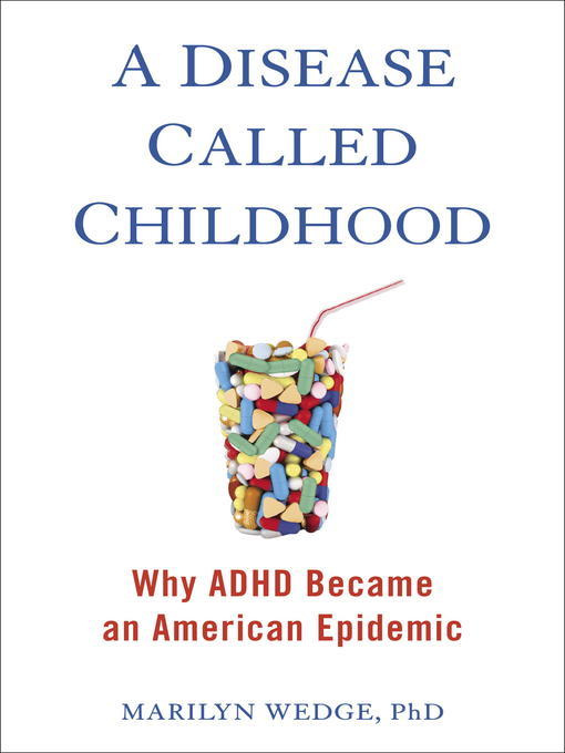 A Disease Called Childhood