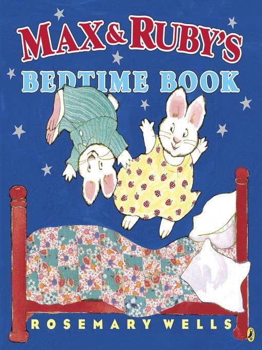 Max and Ruby's Bedtime Book