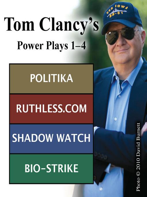 Tom Clancy's Power Plays, Novels 1-4