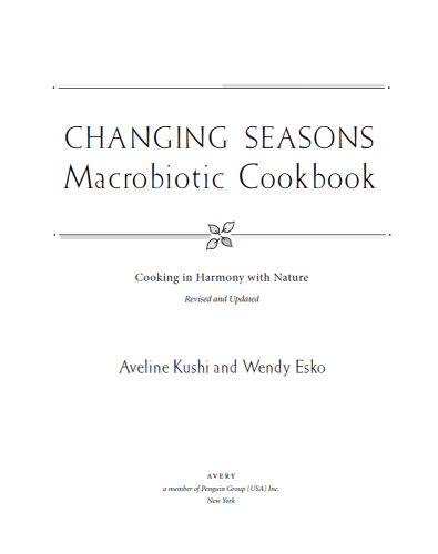 Changing Seasons Macrobiotic Cookbook