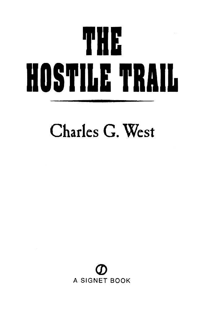 The hostile trail