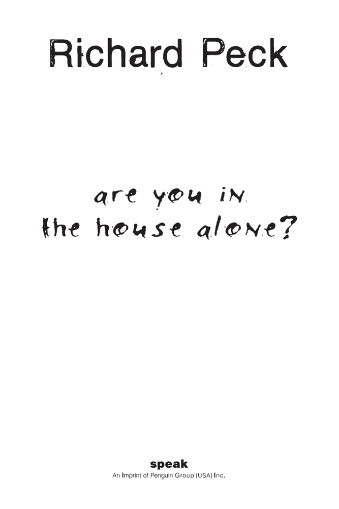 Are You in the House Alone?