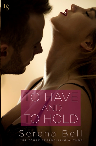 To Have and to Hold