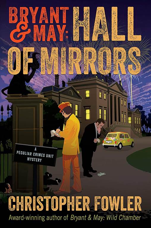 Bryant &amp; May: Hall of Mirrors: A Peculiar Crimes Unit Mystery