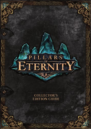 Pillars of Eternity Collector's Edition Strategy Guide