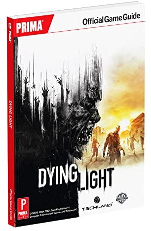 Dying Light: Prima Official Game Guide