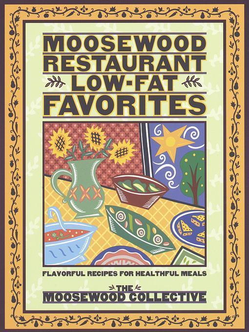 Moosewood Restaurant Low-Fat Favorites