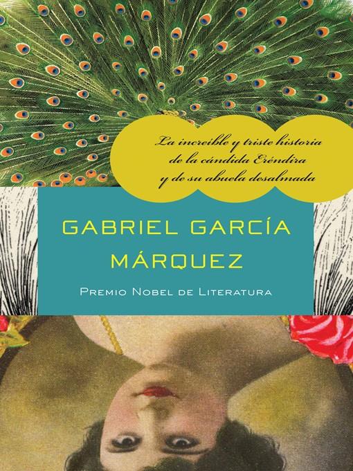 La increíble y triste historia de la cándida Eréndira y de su abuela desalmada