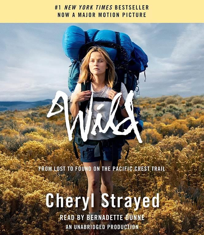 Wild (Movie Tie-in Edition): From Lost to Found on the Pacific Crest Trail