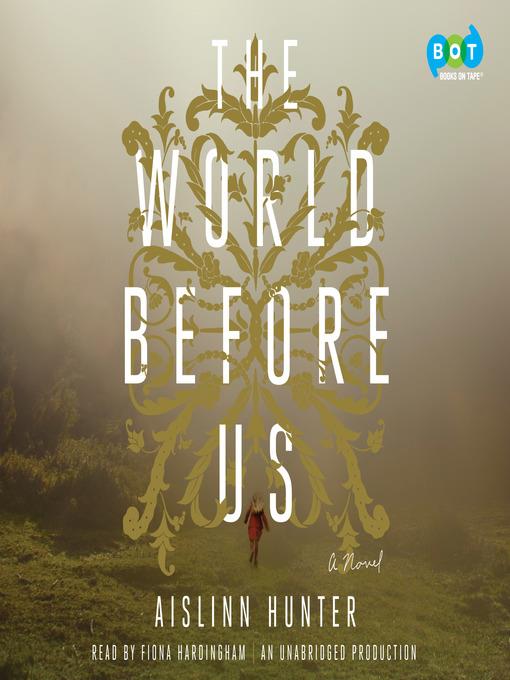 The World Before Us