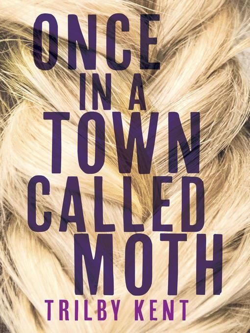 Once, in a Town Called Moth