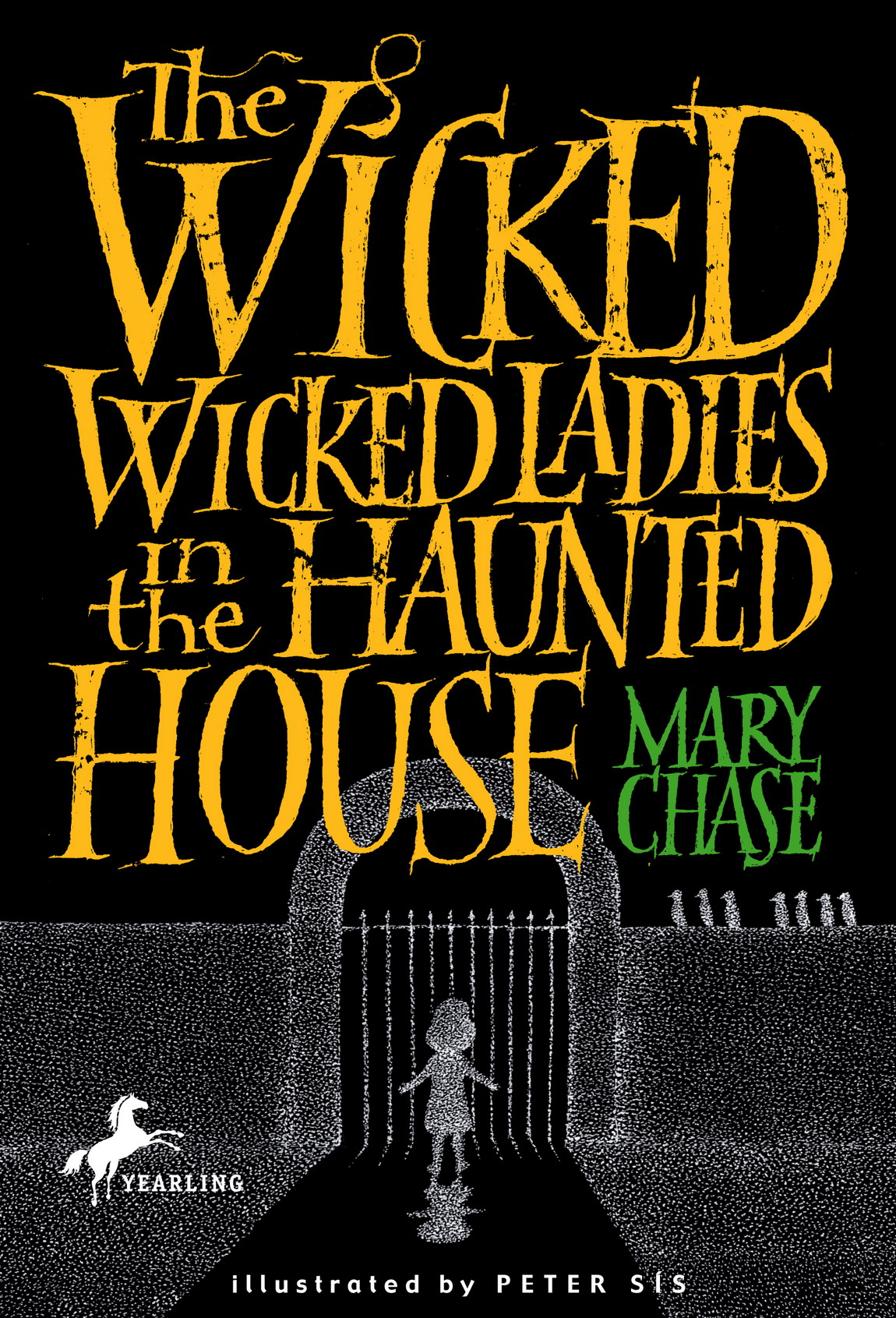 The Wicked, Wicked Ladies in the Haunted House
