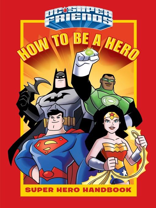How to Be a Hero