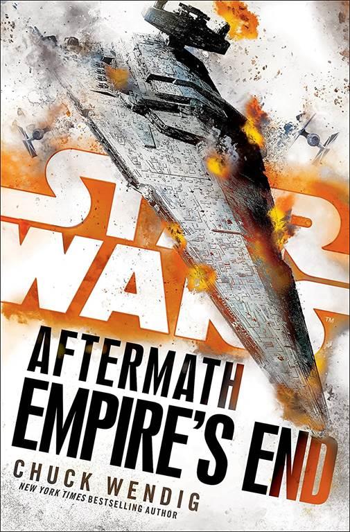 Empire's End: Aftermath (Star Wars) (Star Wars: The Aftermath Trilogy)