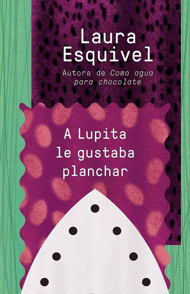 A Lupita la gustaba planchar / Lupita Always Liked to Iron (Spanish Edition)