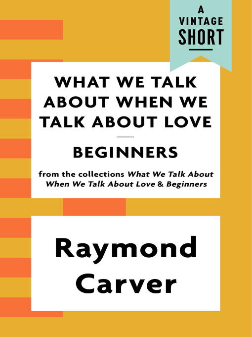 What We Talk About When We Talk About Love / Beginners