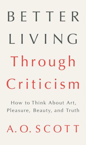 Better Living Through Criticism