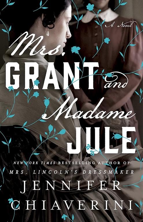 Mrs. Grant and Madame Jule