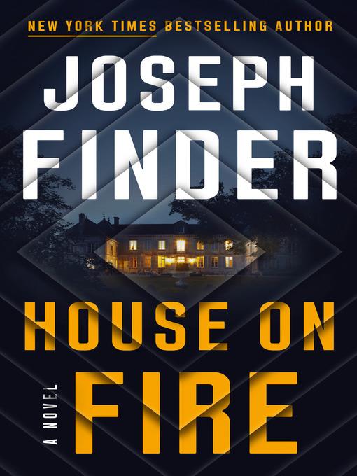 House on Fire--A Novel