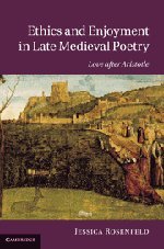 Ethics and Enjoyment in Late Medieval Poetry