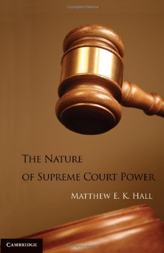 The Nature of Supreme Court Power