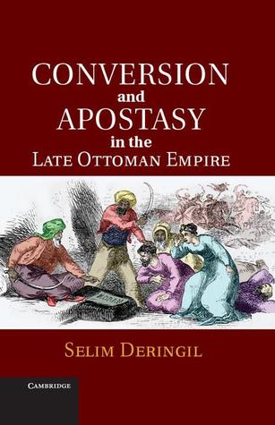 Conversion and Apostasy in the Late Ottoman Empire