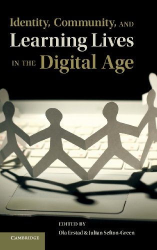 Identity, Community, and Learning Lives in the Digital Age. Edited by Ola Erstad, Julian Sefton-Green