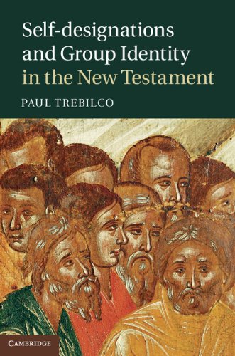 Self-Designations and Group Identity in the New Testament