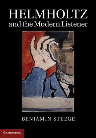 Helmholtz and the Modern Listener