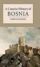 A Concise History of Bosnia