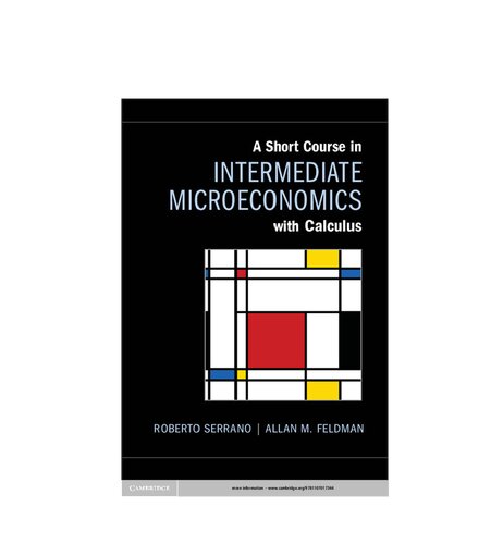 A Short Course in Intermediate Microeconomics with Calculus